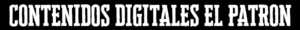 Contenidos Digitales El Patrón